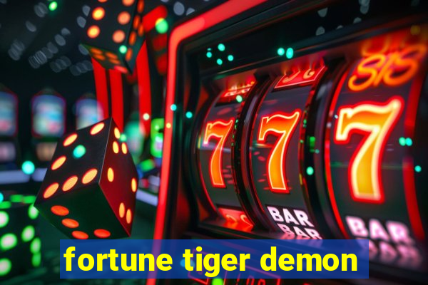 fortune tiger demon